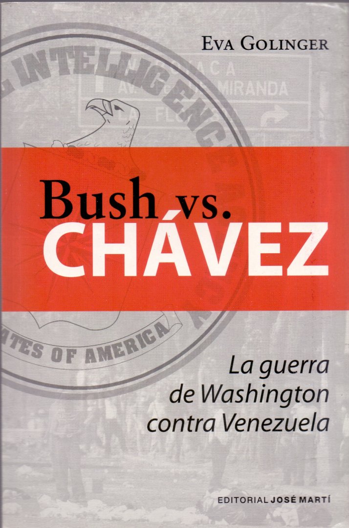Golinger E. (ds1245) - Bush vs. Chavez