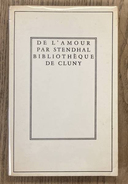 STENDAHL. - DE L'AMOUR.