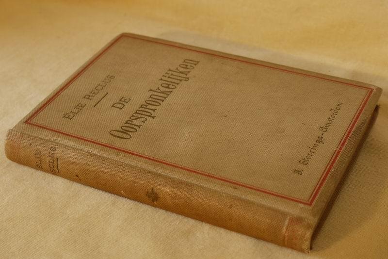 Reclus - De oorspronkelijken. Sudi?n over vergelijkende volkenkunde. Oostelijke en westelijke Eskimo's, Apachen, Monticolen der Nilgherris, Nairs, Khonds