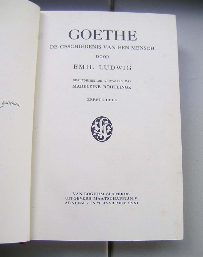 Ludwig, Emil - Goethe, de geschiedenis van een mensch-deel 1