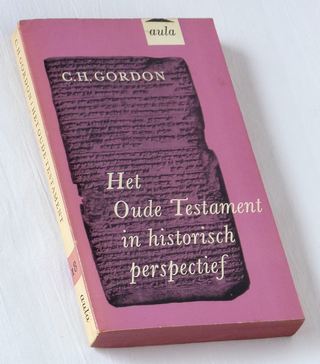 Gordon, C H - Het Oude Testament in historisch perspectief
