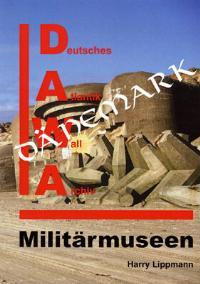 Lippmann, H - Militärmuseen Dänemark, DAWA Sonderband 15