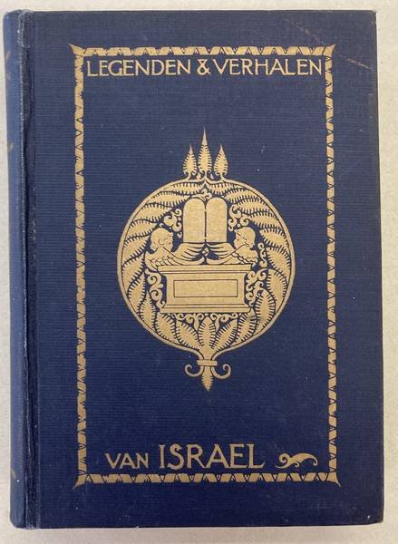 STAAL, L.D. - Verhalen en legenden van Israël.  Met illustraties in kleur van L. Pinkhoff. [1925].