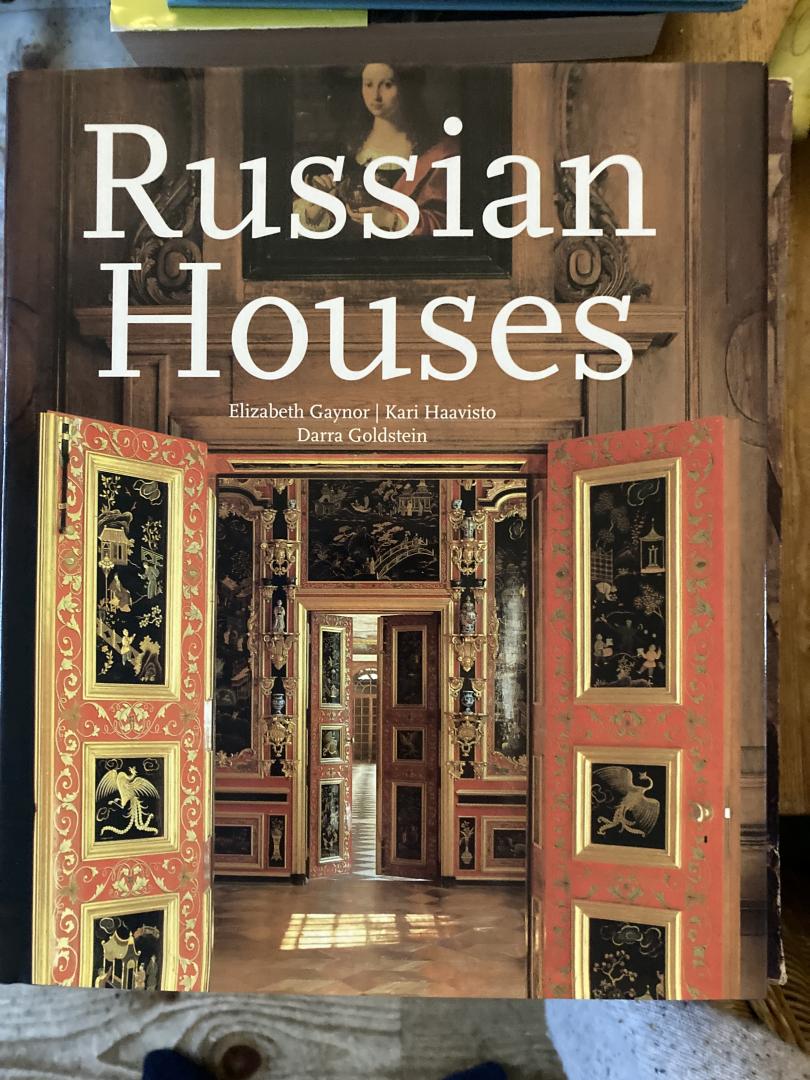 Gaynor, Elizabeth/Kari Haavisto.Darra Goldstein - Russian Houses