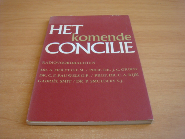 Fiolet, A e.a - Het komende concilie - Radiovoordrachten