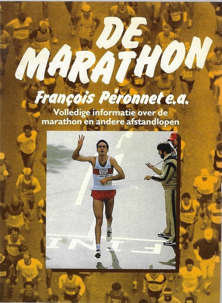 Péronnet, François - De marathon -Volledige informatie over de marathon en andere afstandslopen