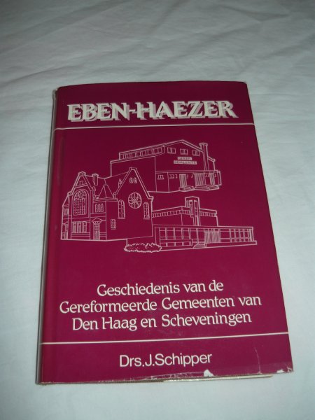 Drs. J. Schipper - Eben-Haezer