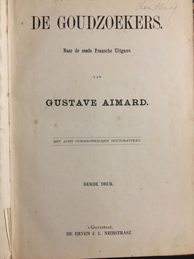 Gustave Aimard - Gust Aimard’s werken, 9 delen, Montbars de verdelger, de Metgezellen van de maan,  Valentin Guillois of een Mexicaansch oproer, de Mexicaansche nachten, De Goudzoekers, La Cigale, De zonen van den schildpad, de Mexicaansche nachten, de Araucaniër