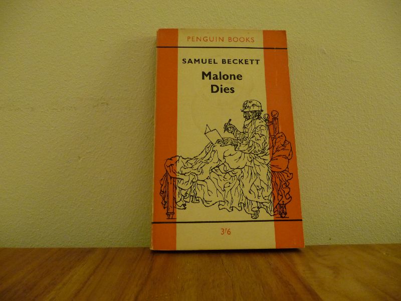 Beckett, Samuel - Malone dies
