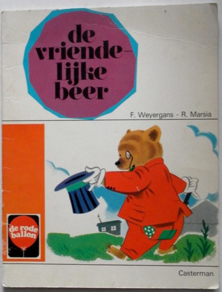 Weyergans F, Illustrator Marsia R - De vriendelijke beer