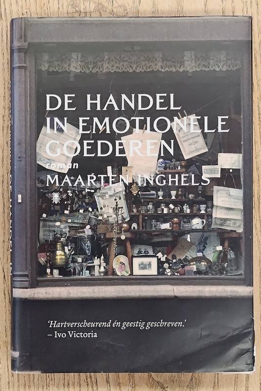 INGHELS, MAARTEN. - De handel in emotionele goederen.