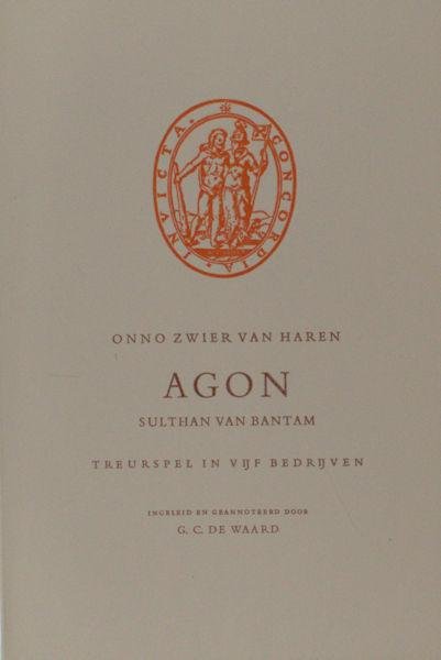 Haren, Onno Zwier van. - Agon, Sulthan van Bantam.