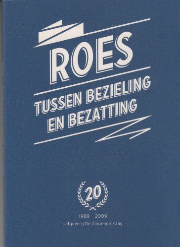 Moormann. (red.)  en Joost Zwarte (tekeningen), Georges - Roes. Tussen bezieling en bezatting. De zingende zaag 37.