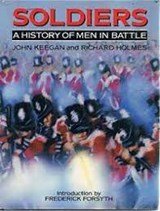 Soldiers - A history of men in battle