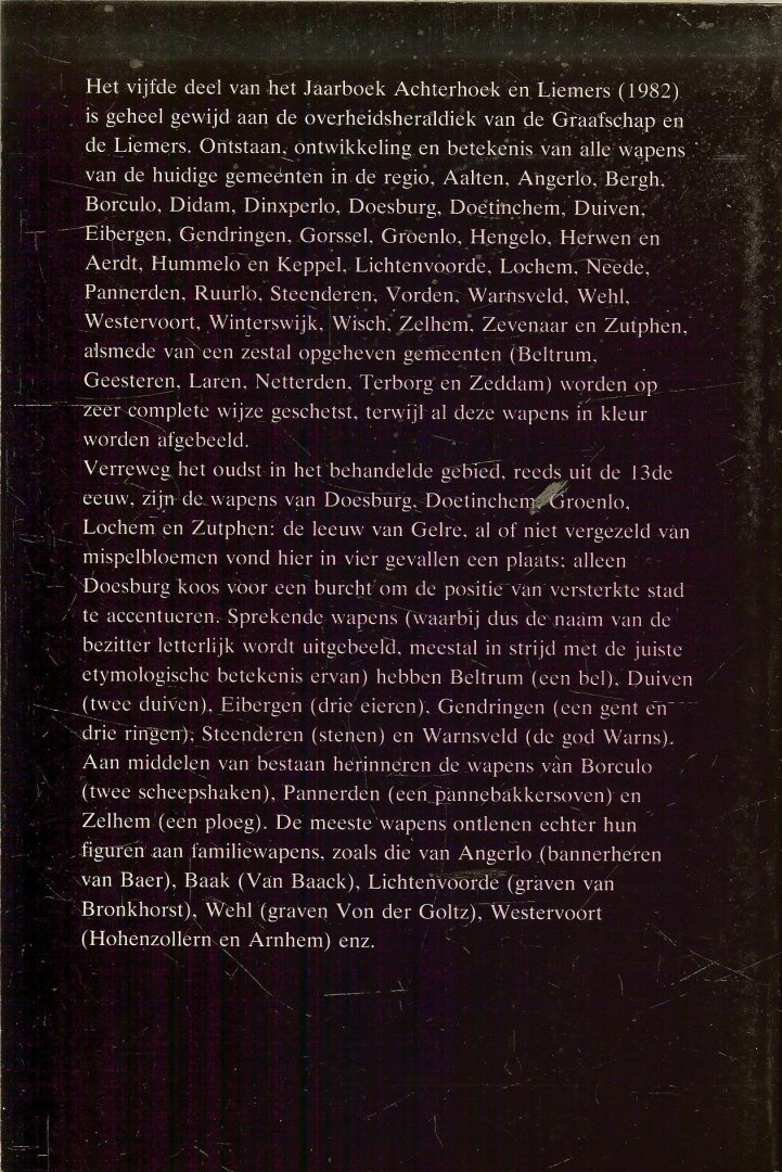 Schutte Mr. O  en A.G. van Dalen - GEMEENTEWAPENS * Het wapen van de gemeente Doesburg * Het wapen van de gemeente Doetinchem * Het wapen van de gemeente Groenlo  JAARBOEK ACHTERHOEK EN LIEMERS DEEL 5 uit 1982
