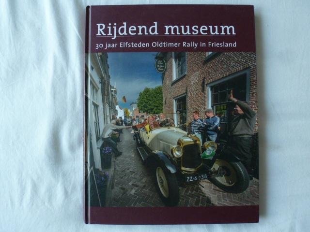 stichting - rijdend museum 30 jaar elfsteden oldtimer rally in friesland