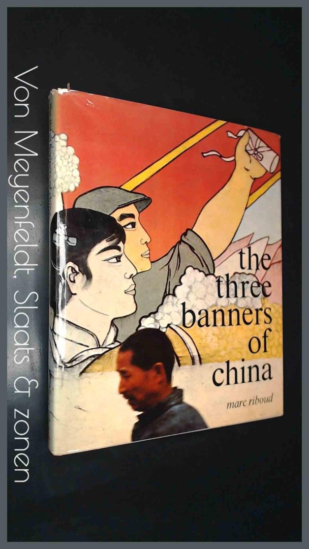 Riboud, Marc - The three banners of China