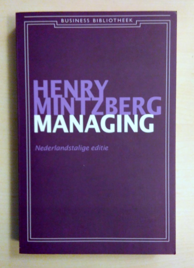 Mintzberg, Henry - Managing - Nederlandstalige editie