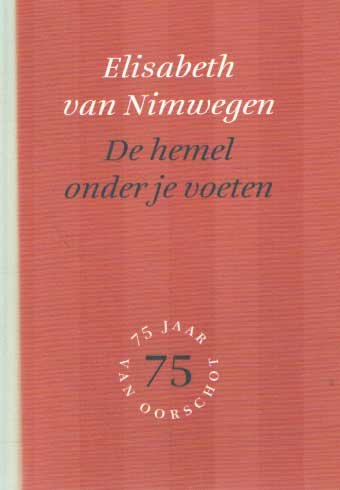 Nimwegen, Elisabeth van - De hemel onder je voeten