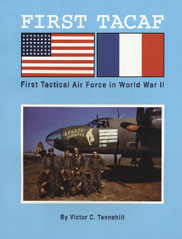 TANNEHILL, Victor C. - FIRST TACAF - First Tactical Air Force in World War 2