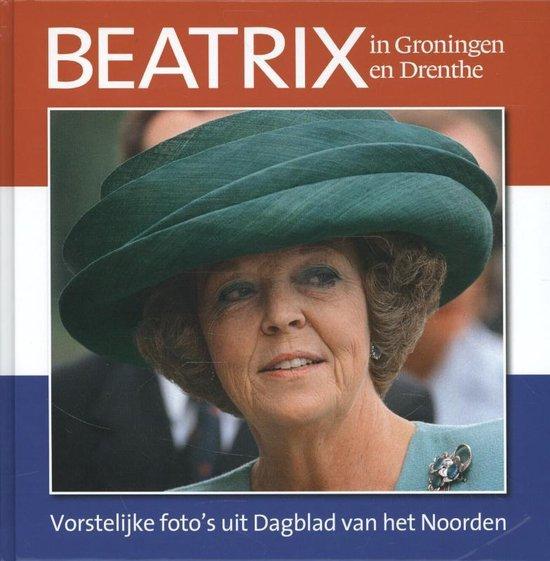  - Beatrix in Groningen en Drenthe - Vorstelijke foto's uit Dagblad van het Noorden