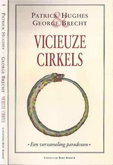 Hughes, Patrick &  George Brecht. - Vicieuze Cirkels: Een verzameling paradoxen.