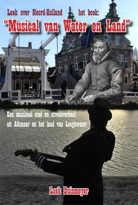 Loek Duinmeyer - Het boek : Loek over Noord-Holland