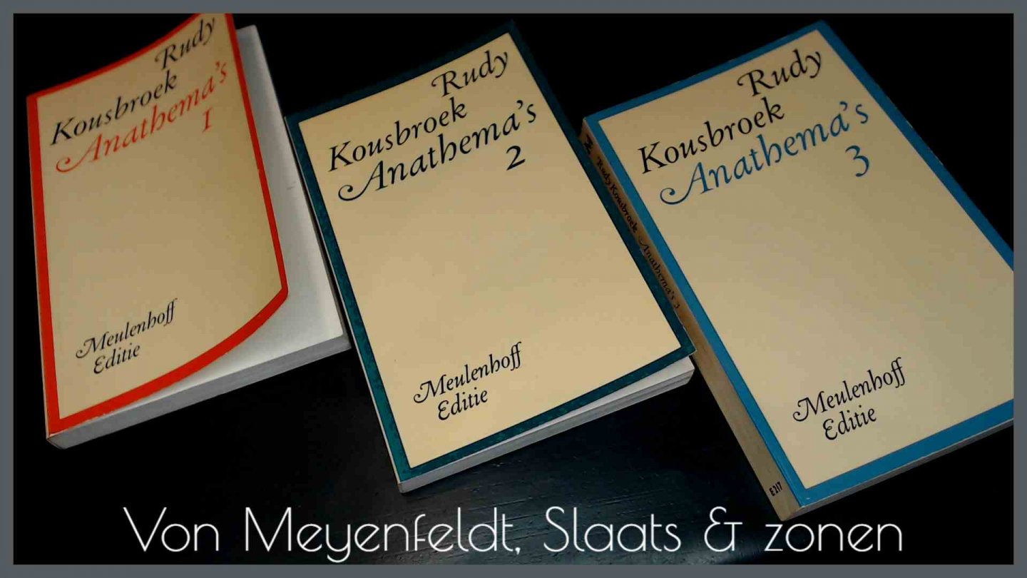 Kousbroek, Rudy - Anathema's 1 - 2 - 3