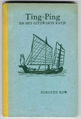 Row, Dorothy met zw/w illustraties en 2 pagina's in kleur door Ling Jui Tang - Ting-Ping en het gitzwarte katje - verhalen over Chinese kinderen	 /  Vertaling uit het Amerikaans door Tine van Doorn-Vonk.