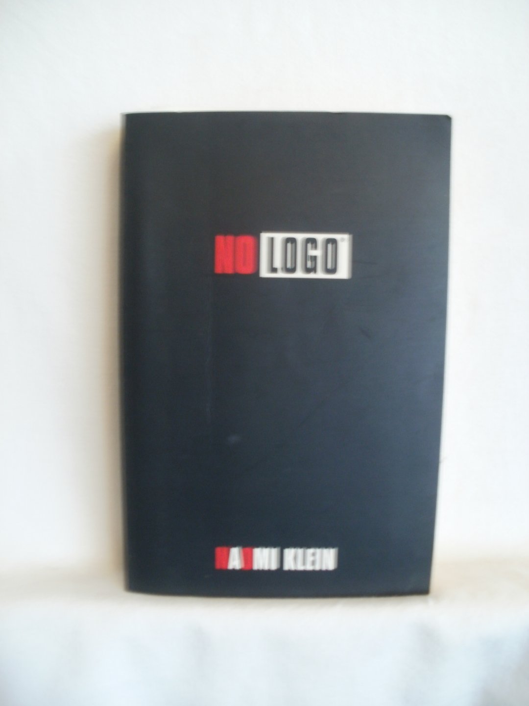 Klein, Naomi - No Logo / No Space. No Choice. No Jobs