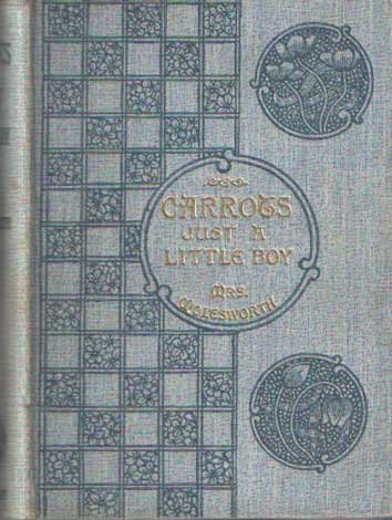 Molesworth, Mrs. - Carrots. Just a Little Boy