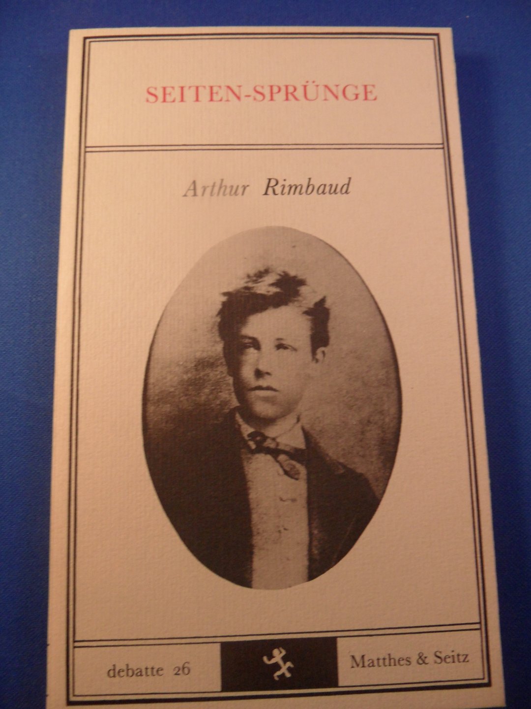 Rimbaud, Arthur - Seiten Sprünge. Debatte 26