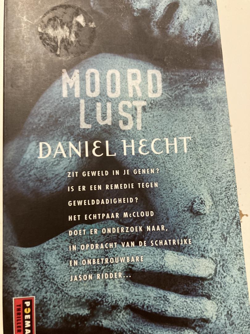 Daniel Hecht - Moordlust