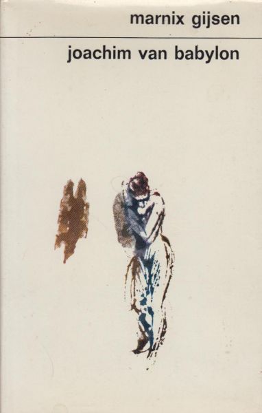 Gijsen (pseudoniem van Jan-Albert baron Goris, (Antwerpen, 20 oktober 1899 - Lubbeek, 29 september 1984), Marnix - Joachim van Babylon - Hetwelk bevat het oprecht verhaal van zijn leven en dat van zijn beroemde huisvrouw Suzanna kort geleden ontdekt in de opgravingen van Nat-tah-nam en voor het eerst vertaald en uitgegeven door een liefhebber