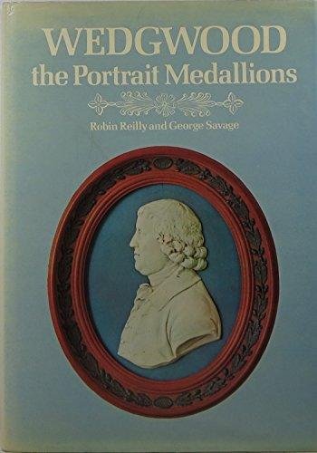 Reilly, Robin, Savage, George - Wedgwood; The portrait Medallions
