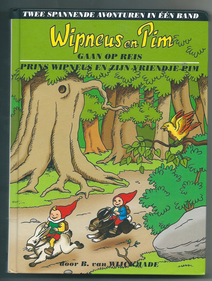 Wijckmade, B.  van - Wipneus en Pim gaan op reis &Prins Wipneus en zijn vriendje Pim