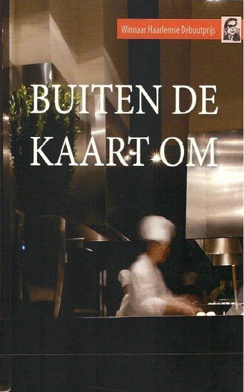 Wijden, Laura van der - Buiten de kaart om. Winnaar Haarlemse Debuutprijs