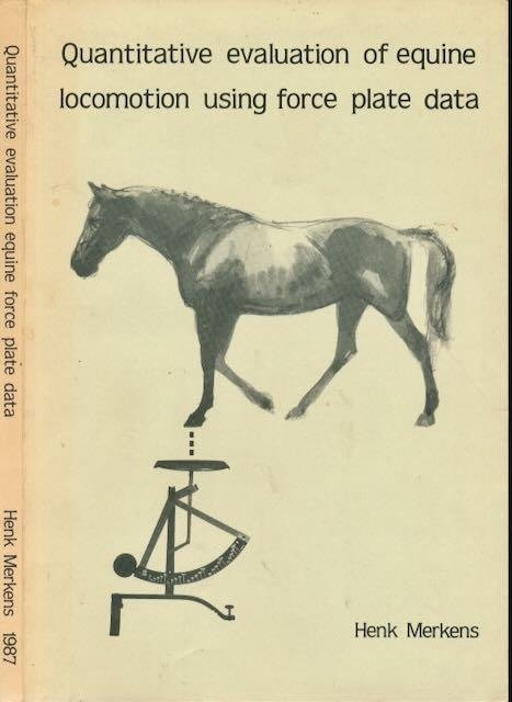 Merkens, Hendrik Willem. - Quantitave evalution of equine locomotion using force plate data: Kwantitatieve beoordeling van de locomotie van het paard met behulp van een krachtenplatform.