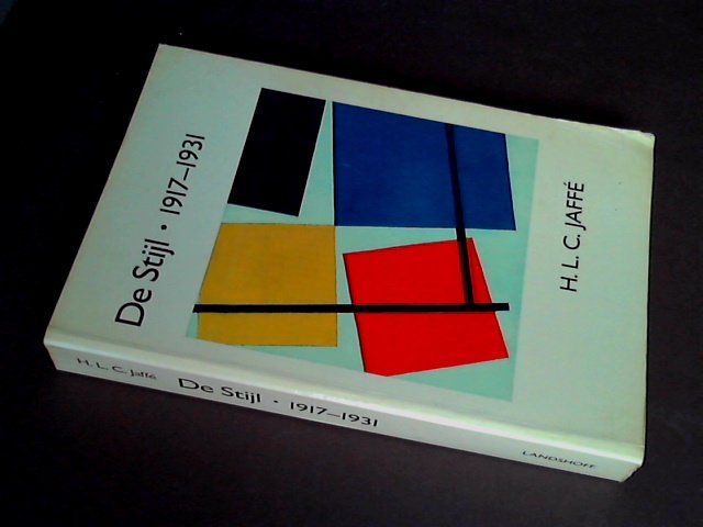 Jaffe, H. L. C. - De Stijl 1917  1931 - The Dutch contribution to modern art