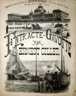 Gillet, Ernest: - Entr`acte-gavotte (Répertoire des Casinos de Scheveninque, Ostende, Monte-Carlo...)