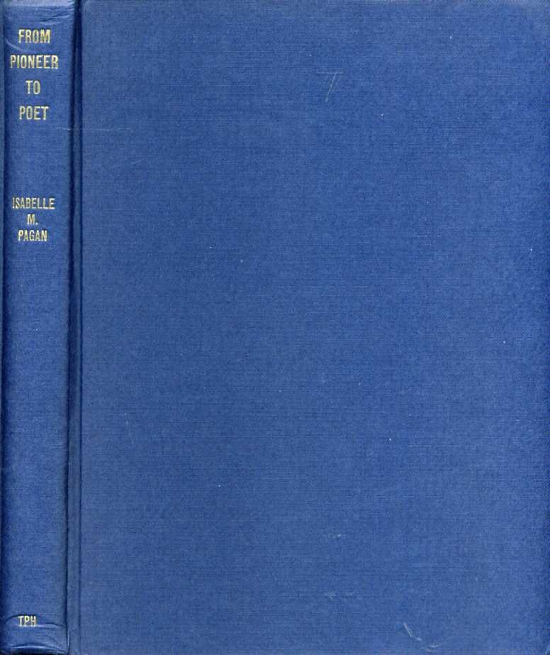 Pagan, Isabelle M. - From pioneer to poet or the twelve great gates. An expansion of the signs of the zodiac analysed.