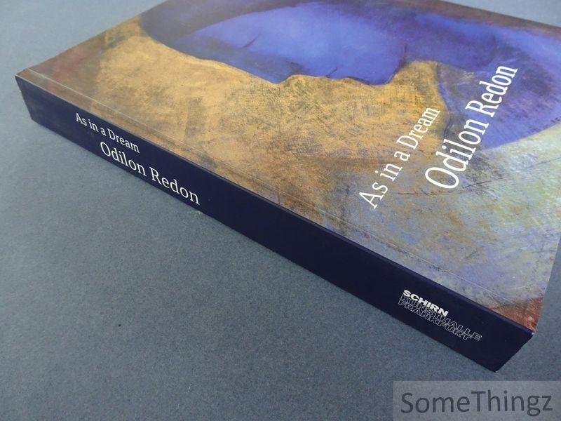 Margret Stuffmann and Max Hollein (ed.). - Odilon Redon: As in a dream.
