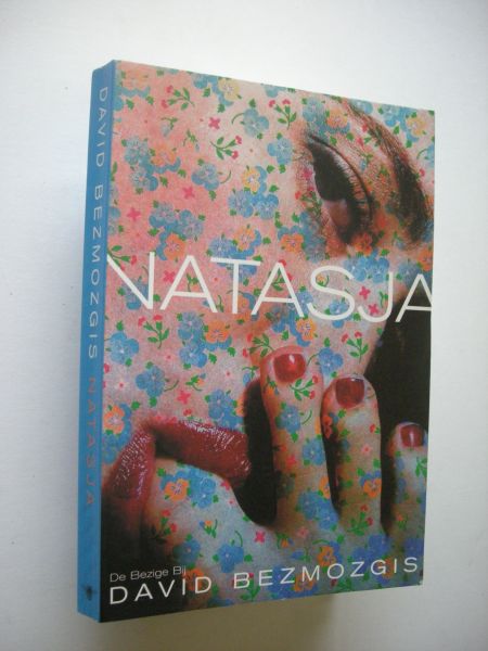 Bezmozgis, D./ Witteveen, A., vert - Natasja  (Natasja and other stories)