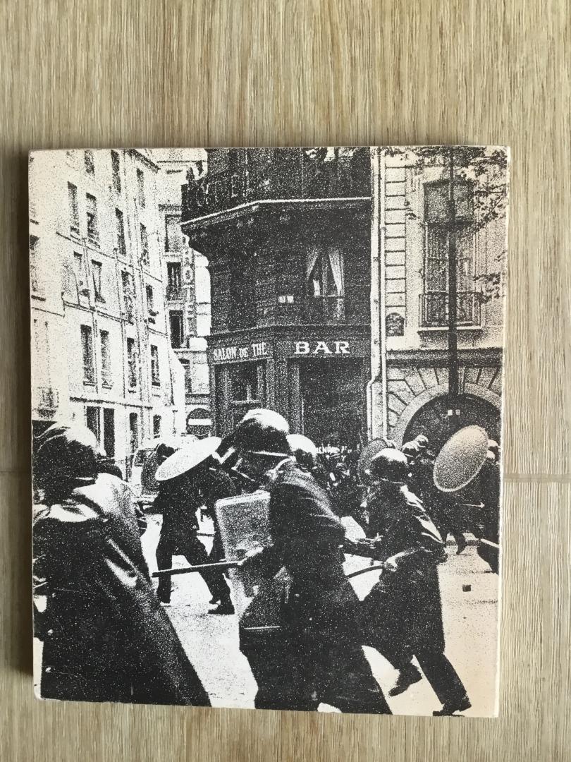  - De mei revolutie van 1968. Dagboek van Parijs