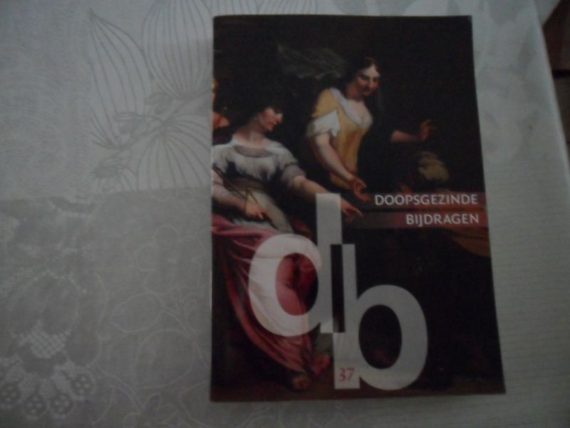 Bosma J. Jelle (eindredactie) e.a. - Doopsgezinde bijdragen