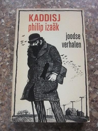Izaäk, Philip - Kaddisj - joodse verhalen