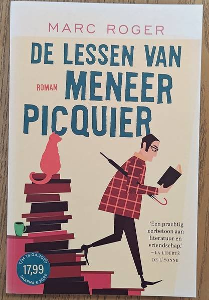 ROGER, MARC. - De lessen van meneer Picquier