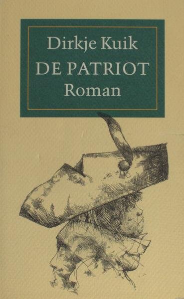 Kuik, Dirkje. - De patriot. Uit de papieren van een admiraal.