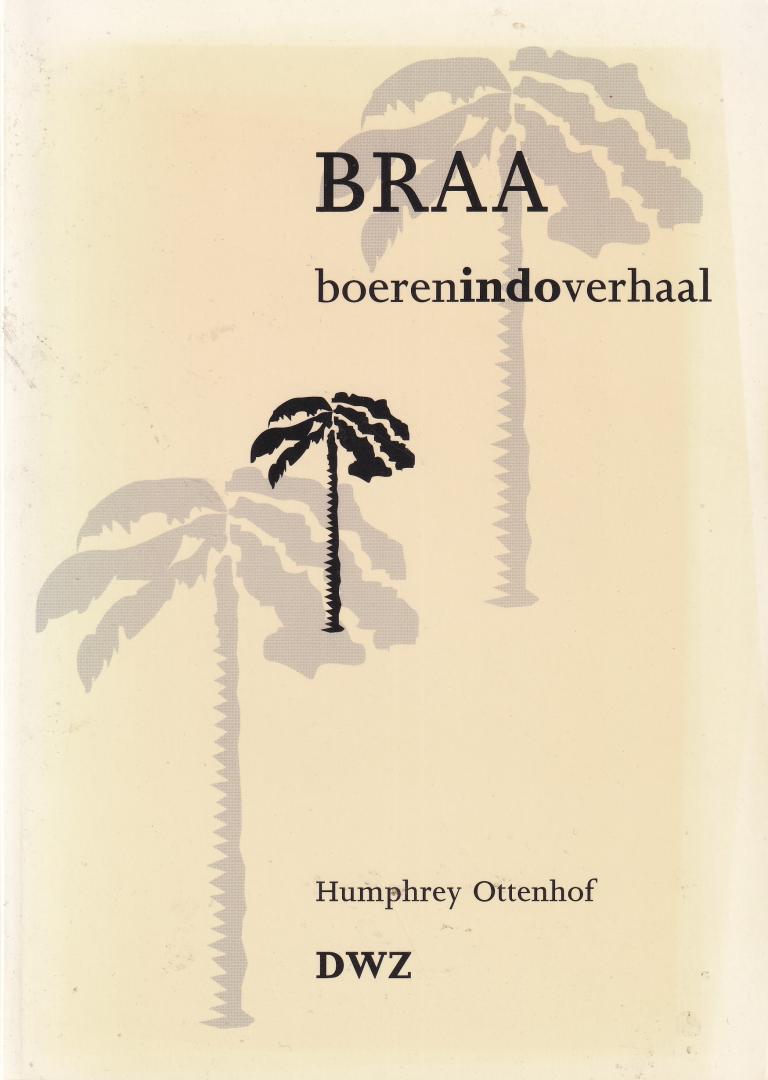 Ottenhof, Humphrey - Braa: boerenindoverhaal