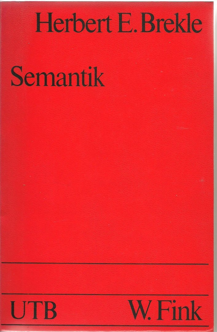 Brekle, Herbert E. - Semantik